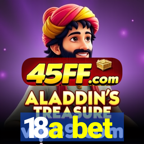 18a bet